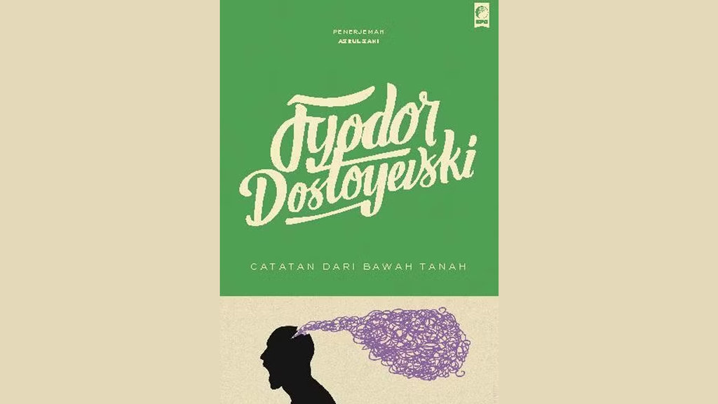 Fyodor Dostoevsky - Buku Catatan dari Bawah Tanah. FOTO/gramedia.com Buku Catatan dari Bawah Tanah