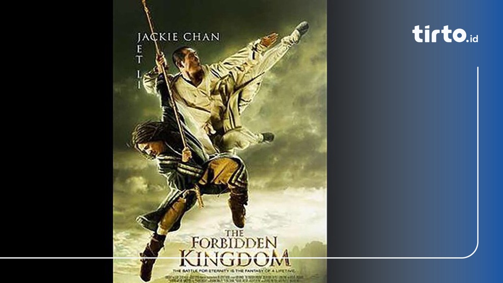 Sinopsis The Forbidden Kingdom Film Aksi Jackie Chan Jet Li