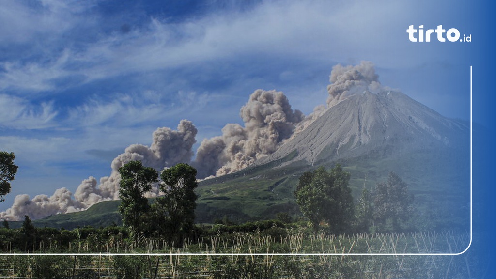 Update Gunung Sinabung Dua Kali Erupsi Berstatus Siaga Level Iii