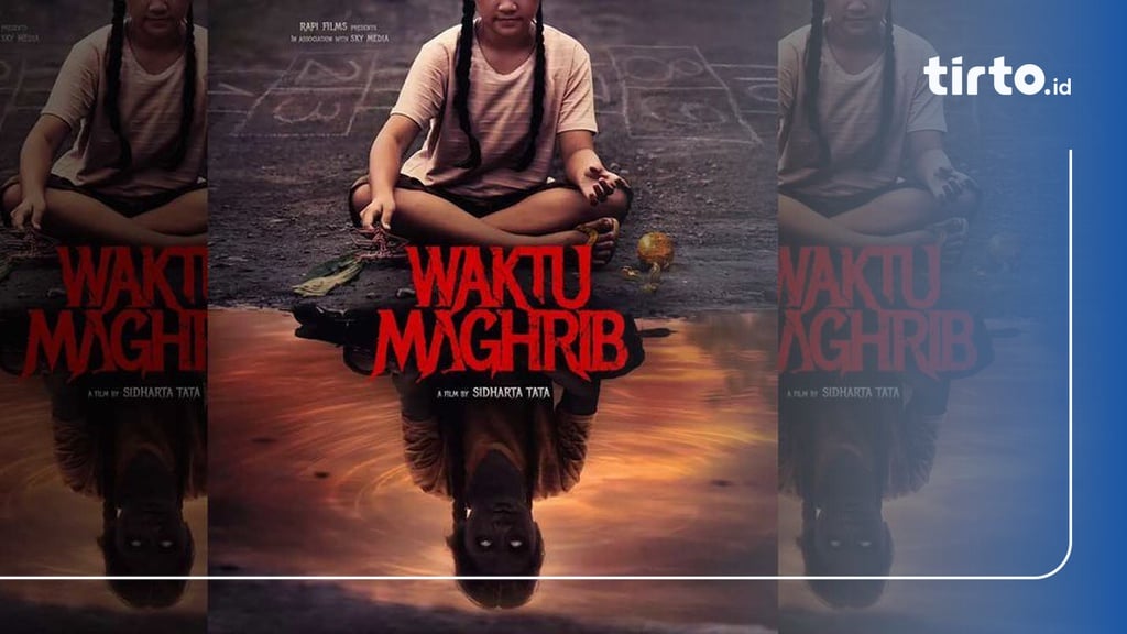 Film Bioskop Terbaru XXI Waktu Maghrib Sinopsis Jadwal Tayang