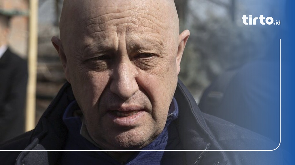 Profil Yevgeny Prigozhin Pemimpin Wagner Yang Diduga Tewas