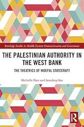 The Palestinian Authority in the West Bank – The Theatrics of Woeful Statecraft