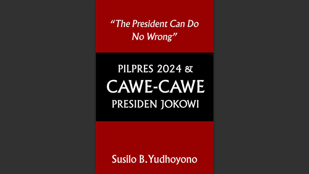 Isi Buku Merah SBY "Pilpres 2024 & Cawe-cawe Presiden Jokowi"