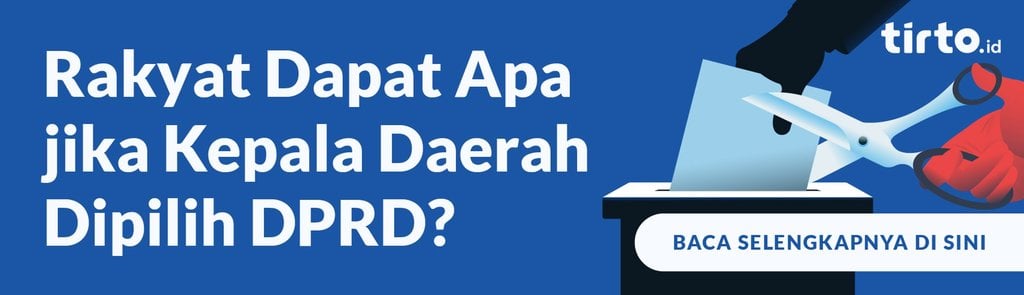 Rakyat Dapat Apa jika Kepala Daerah Dipilih DPRD?