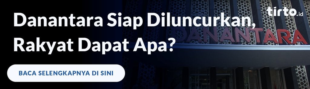 Danantara Siap Diluncurkan, Rakyat Dapat Apa?