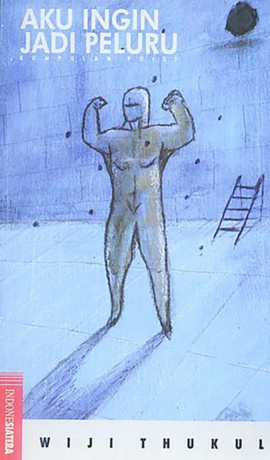 Aku Ingin Jadi Peluru. foto/goodreads Aku Ingin Jadi Peluru