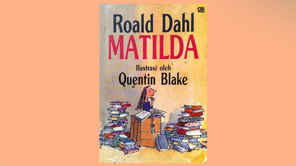 Matilda - Roald Dahl. FOTO/Istimewa Matilda - Roald Dahl