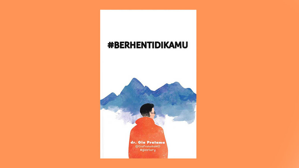 Novel Berhenti di Kamu dr Gia Pratama 