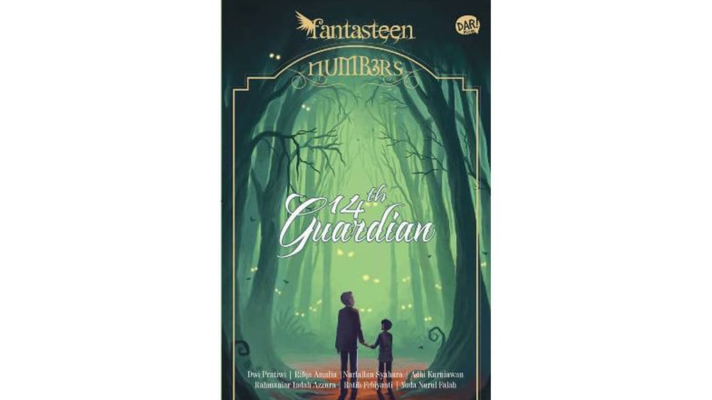 Novel Fantasi “Fantasteen Numbers: 14 Th Guardian”. FOTO/mizanstore.com Novel Fantasi Fantasteen Numbers