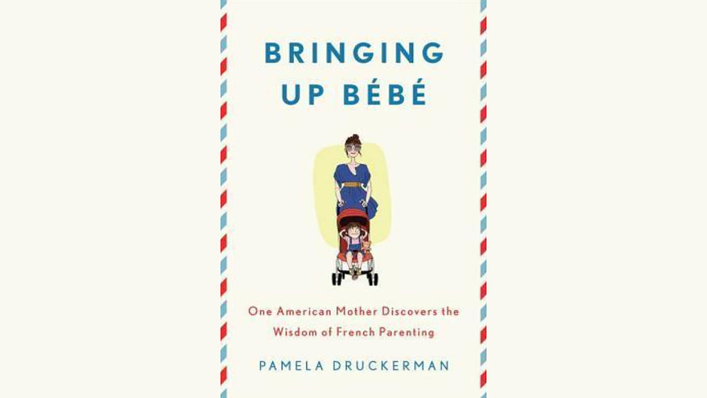 Bringing Up Bebe - Pamela Druckerman. foto/Goodreads Bringing Up Bebe Pamela Druckerman