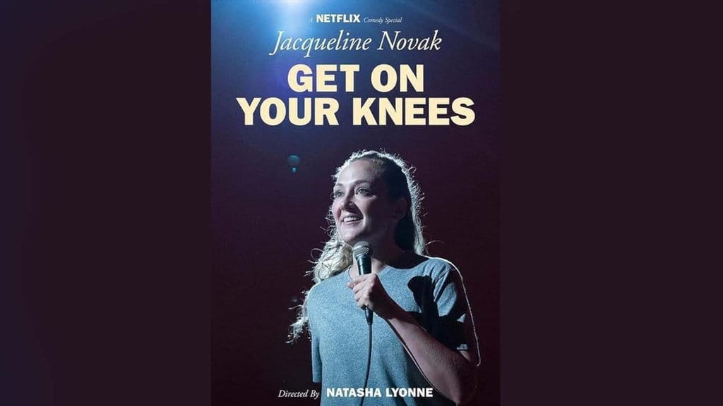 Jacqueline Novak: Get on Your Knees
