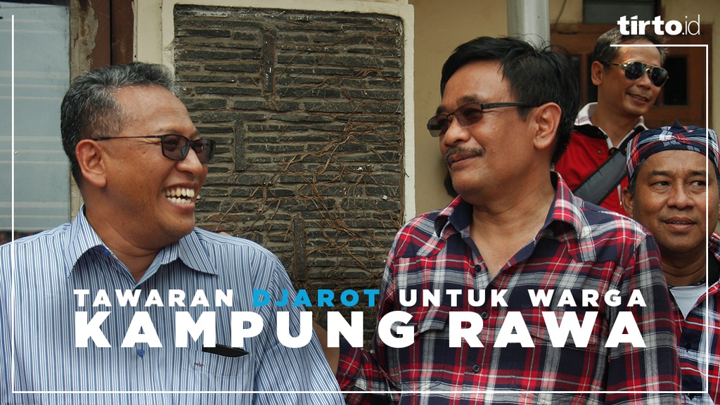 Tawaran Djarot untuk Warga Kampung Rawa Tawaran Djarot untuk Warga Kampung Rawa
