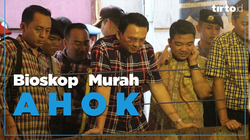 Ahok Akan Membangun Bioskop Murah