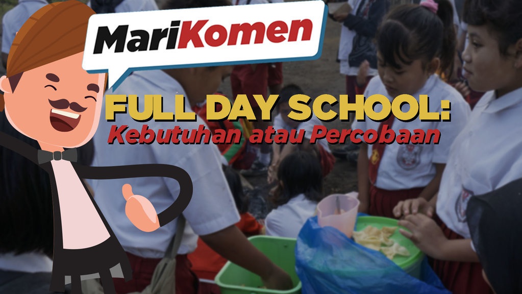 Full Day School: Kebutuhan atau Percobaan?
