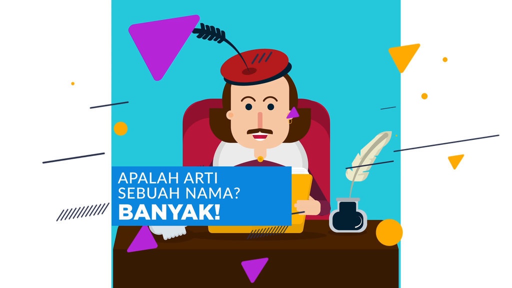 Apalah Arti Sebuah Nama? Banyak! - Tirtografi