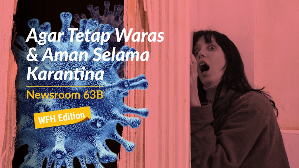 Agar Tetap Waras dan Aman Selama Karantina