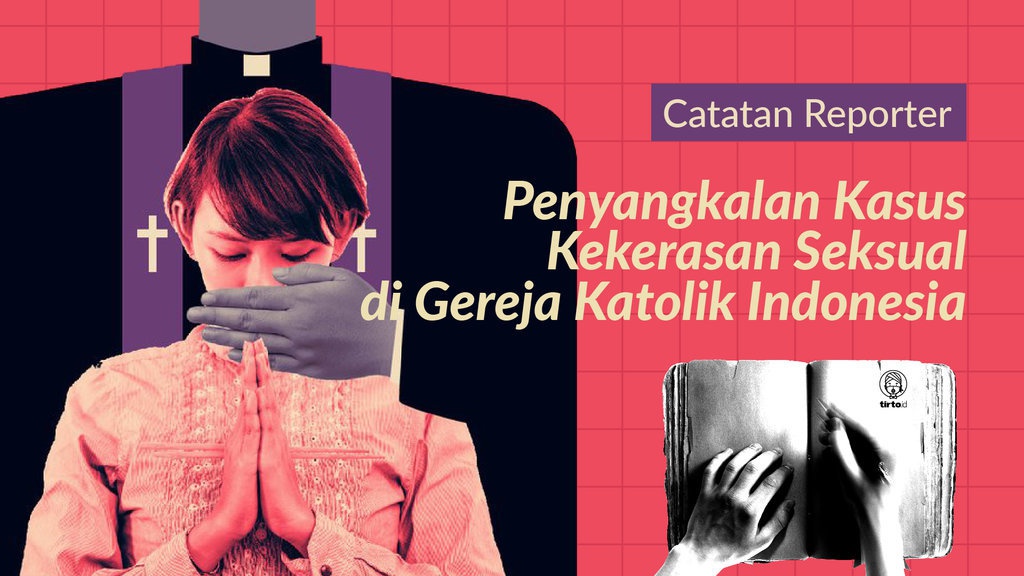 Penyangkalan Kasus Kekerasan Seksual di Gereja Katolik Indonesia Penyangkalan Kasus Kekerasan Seksual di Gereja Katolik Indonesia