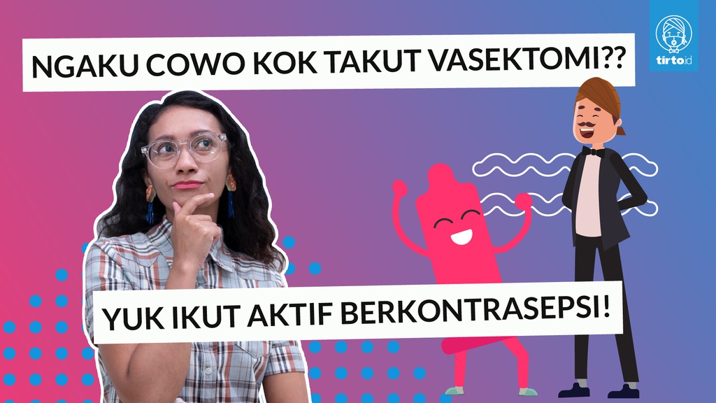 Pria Sejati Turut Aktif Berkontrasepsi Pria Sejati Turut Aktif Berkontrasepsi