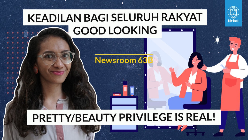 Yang Menyebalkan dari Beauty Privilege Yang Menyebalkan dari Beauty Privilege
