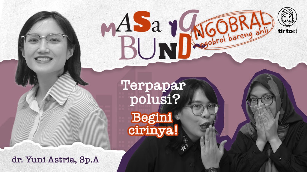 Masa Ya Bund - Gejala Khas Akibat Polusi Udara dan Pengobatannya