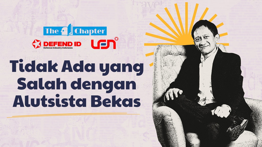 The Chapter: Transformasi Industri Pertahanan Indonesia
