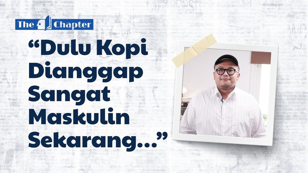 The Chapter - Resep Sukses Kopi Susu ala CEO TUKU