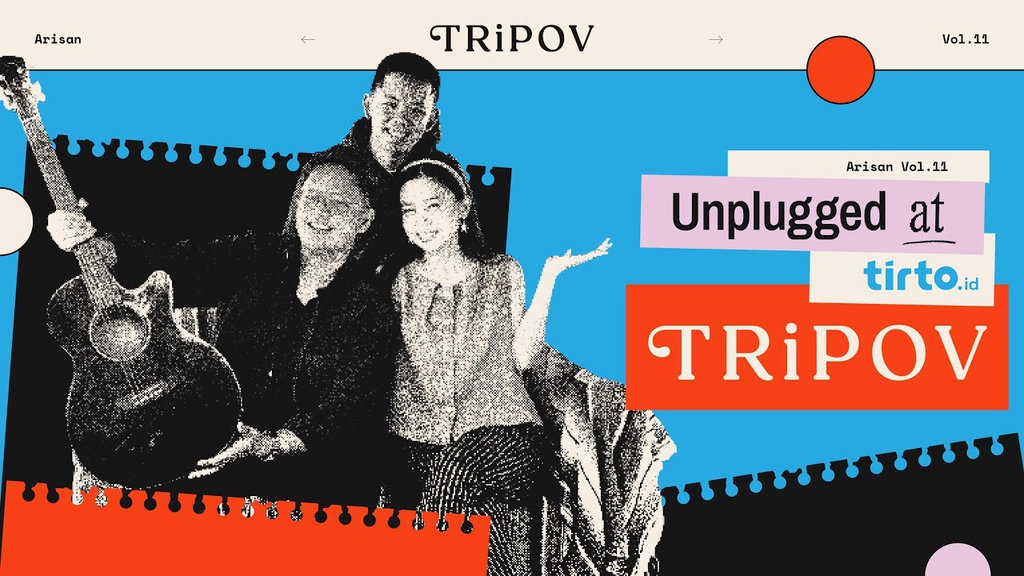 Arisan Unplugged at Tirto.id: Tripov