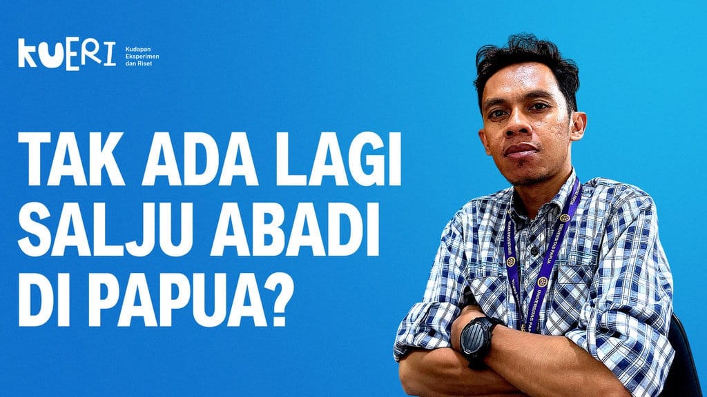 Gletser Papua Sekarat, Terancam Habis di 2030 Gletser Papua Sekarat, Terancam Habis di 2030