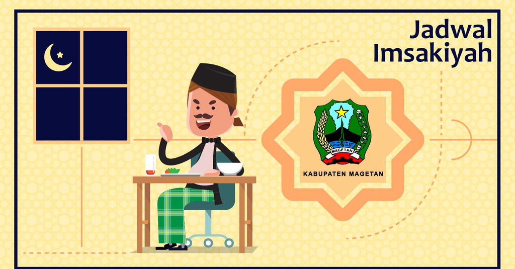 Jadwal Imsakiyah Kab. Magetan Hari ke-1 Senin, 6 Mei 2019 