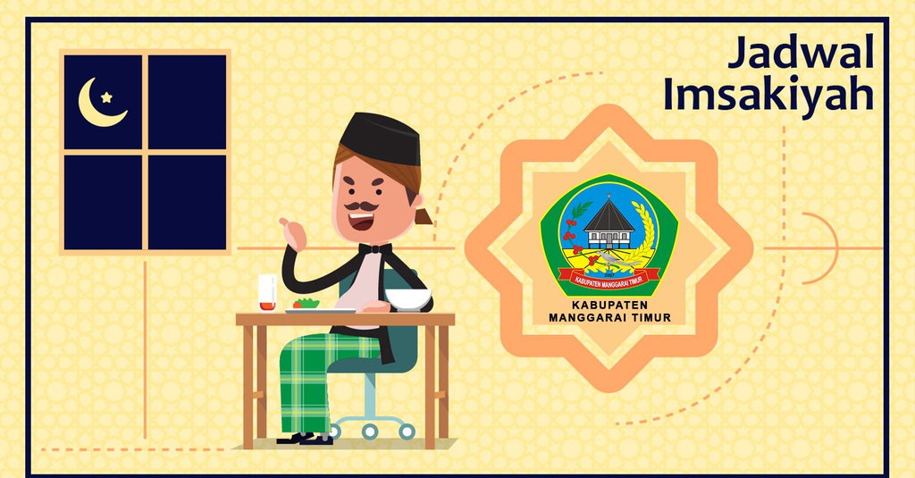 Jadwal Imsak Kab. Manggarai Timur, 1 Ramadan 1440H atau 