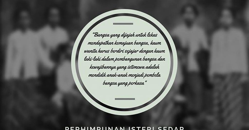 Sejarah Isteri Sedar, Pelopor Gerakan Feminisme di ...