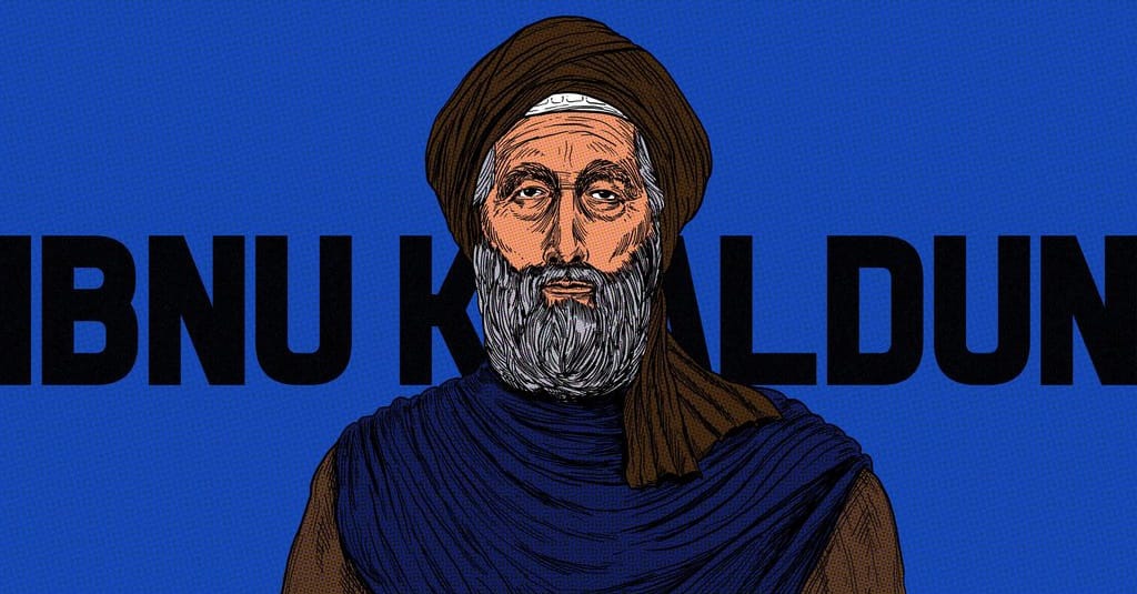 Ibn Khaldun Sang Perintis Ilmu Sosial Modern Ibn Khaldun Sang Perintis Ilmu Sosial Modern