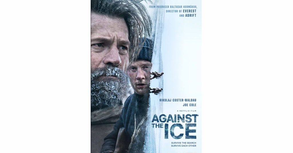 Sinopsis Film Against The Ice dan Link Streamingnya di Netflix