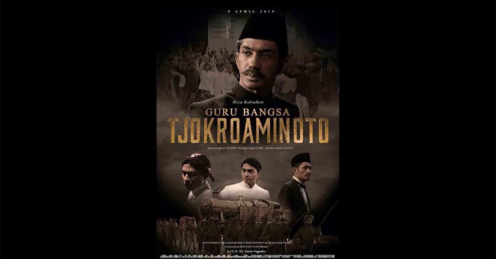 Link Nonton Film Guru Bangsa: Tjokroaminoto di Vidio & Sinopsisnya