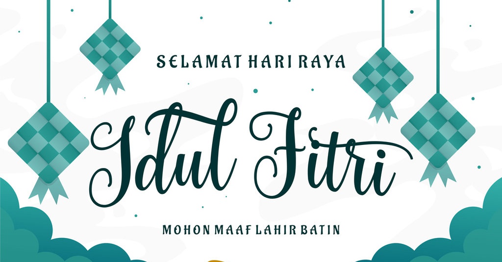 Ucapan Selamat Hari Raya Idul Fitri Yang Benar, Singkat, Terbaru