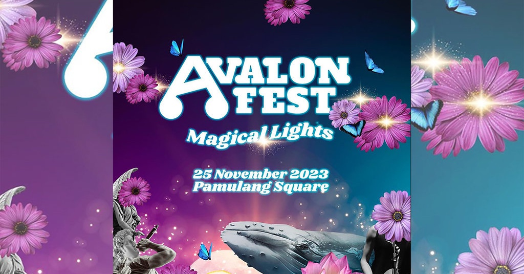 Link Tiket Avalon Fest 2023, Daftar Harga, Lokasi, dan Line Up
