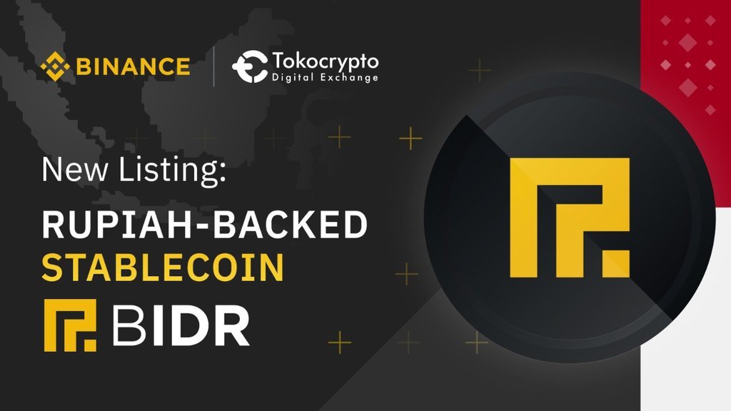 Binance dan Tokocrypto Resmi Perdagangkan BIDR, Stablecoin Berbasis Binance dan Tokocrypto Resmi Perdagangkan BIDR, Stablecoin Berbasis