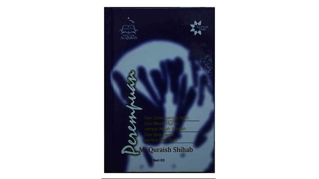 Sinopsis Buku Perempuan Karya Quraish Shihab Sinopsis Buku Perempuan Karya Quraish Shihab