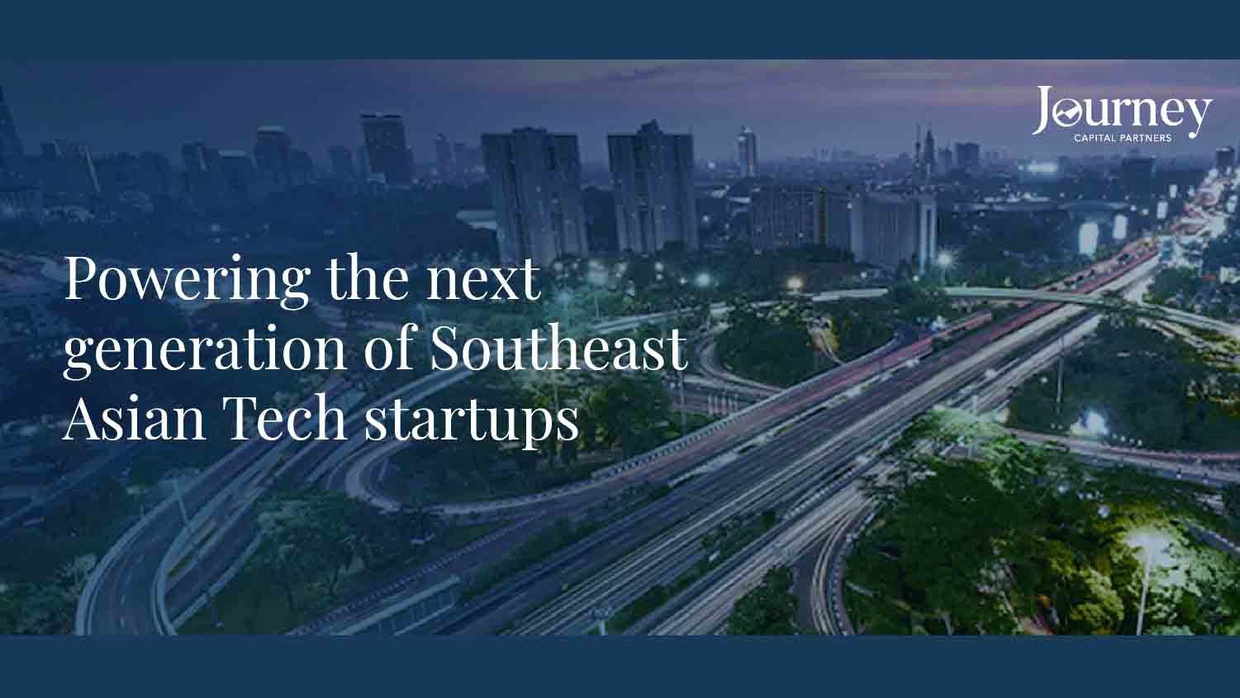Journey Capital Partners Beri Pendanaan ke Startup di Asia Tenggara Journey Capital Partners Beri Pendanaan ke Startup di Asia Tenggara