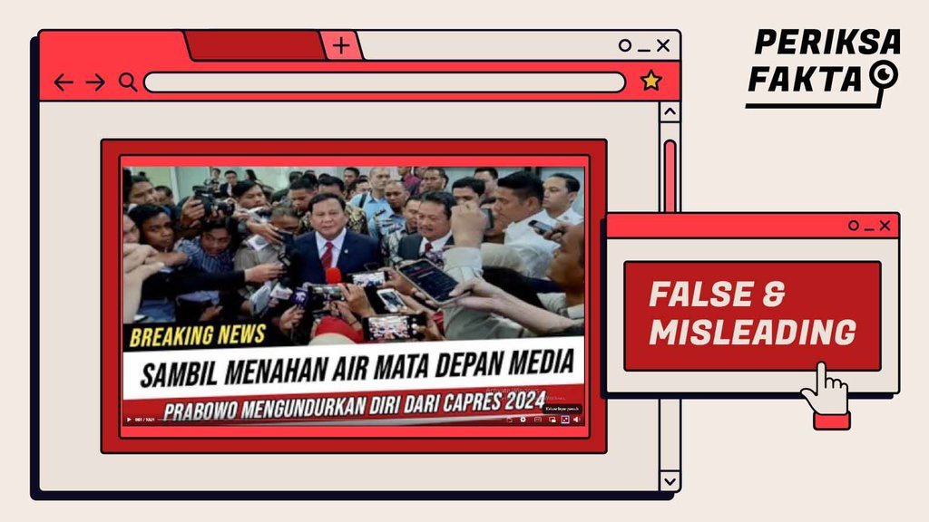 Prabowo Mengundurkan Diri sebagai Capres, Hoaks atau Fakta? Prabowo Mengundurkan Diri sebagai Capres, Hoaks atau Fakta?