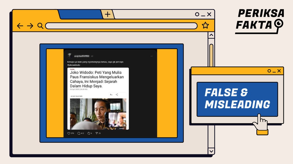 Hoaks, Artikel Jokowi Katakan Peti Paus Fransiskus Bercahaya Hoaks, Artikel Jokowi Katakan Peti Paus Fransiskus Bercahaya