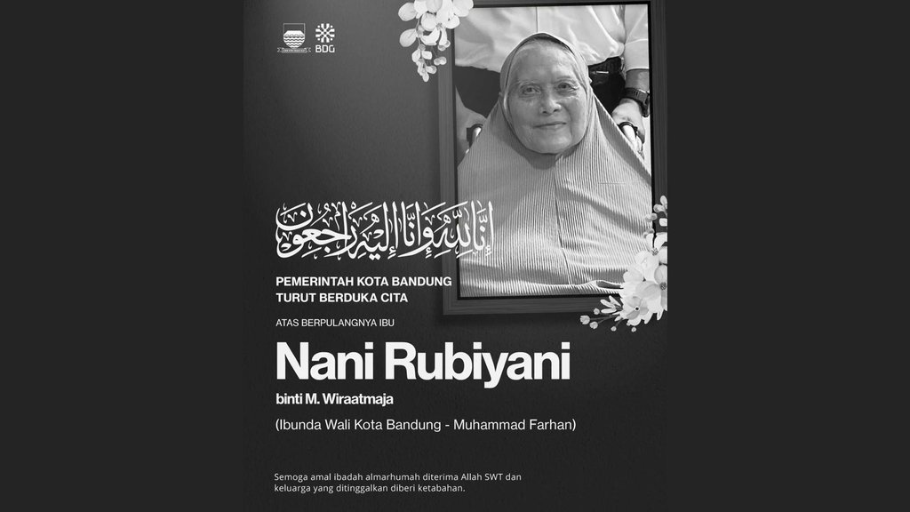 Ibunda Wali Kota Bandung Muhammad Farhan Meninggal Dunia Ibunda Wali Kota Bandung Muhammad Farhan Meninggal Dunia