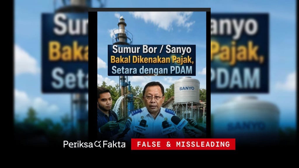 Hoaks, Pemerintah Akan Kenakan Pajak Sumur Bor Setara PDAM Hoaks, Pemerintah Akan Kenakan Pajak Sumur Bor Setara PDAM