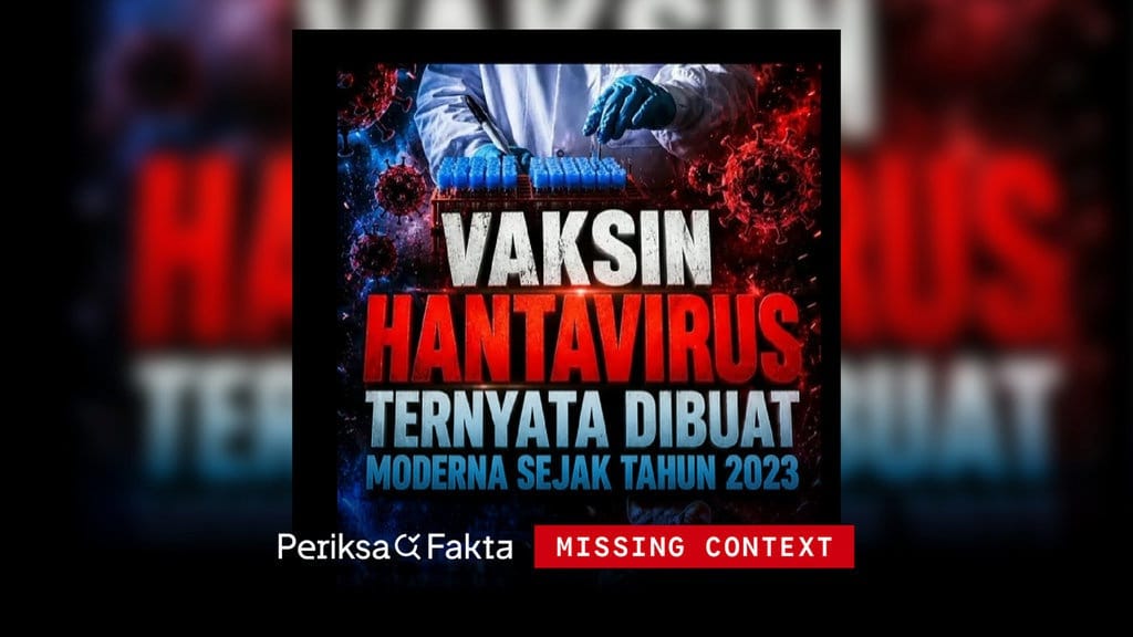 Hoaks, Rekayasa Vaksin Hantavirus Dibuat Moderna sejak 2023 Hoaks, Rekayasa Vaksin Hantavirus Dibuat Moderna sejak 2023