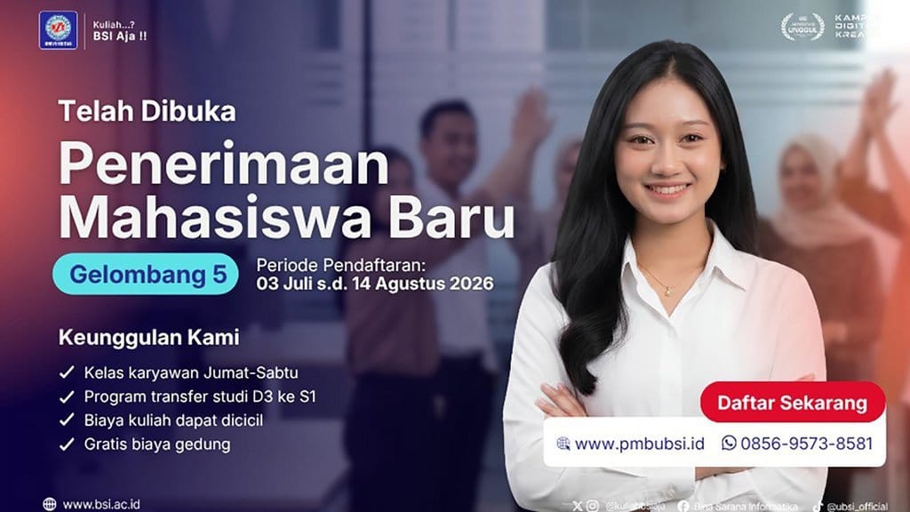 Pendaftaran Universitas BSI 2026 Masih Buka, Ada Kelas Karyawan Pendaftaran Universitas BSI 2026 Masih Buka, Ada Kelas Karyawan