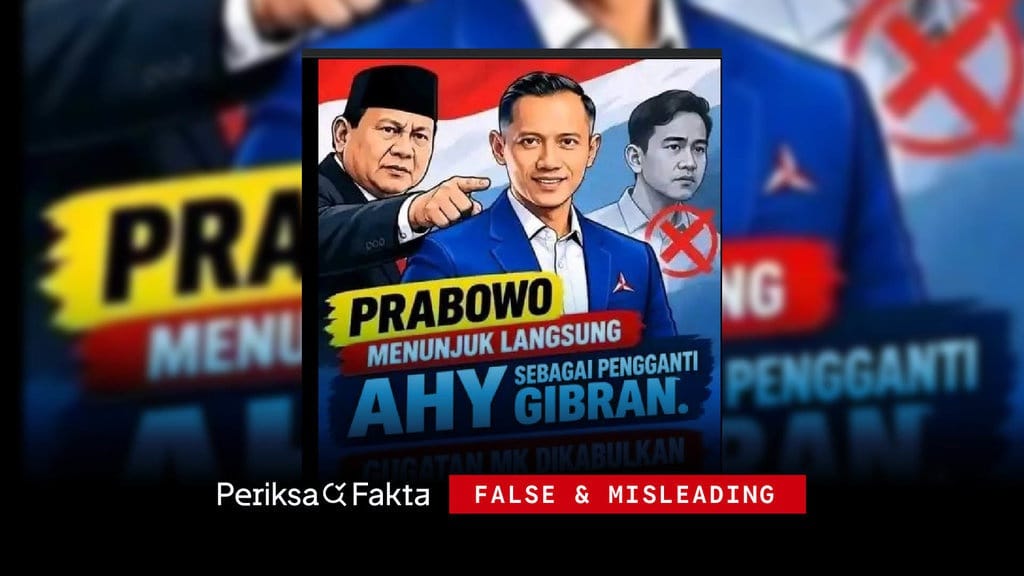 Tidak Benar, Prabowo Tunjuk AHY sebagai Wapres Gantikan Gibran Tidak Benar, Prabowo Tunjuk AHY sebagai Wapres Gantikan Gibran