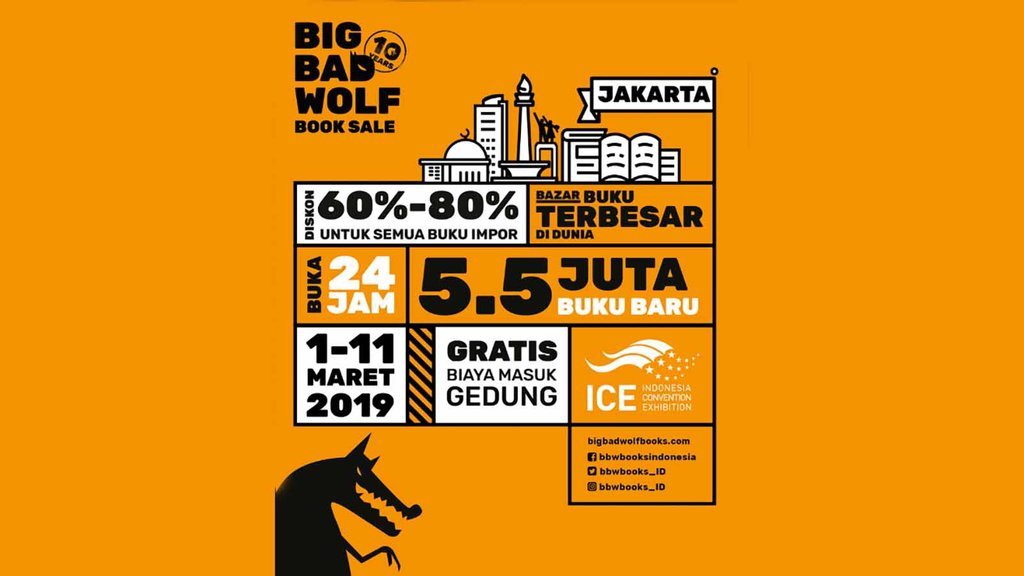 BBW 2019: Big Bad Wolf Jakarta Digelar 11 Hari pada 1-11 Maret BBW 2019: Big Bad Wolf Jakarta Digelar 11 Hari pada 1-11 Maret