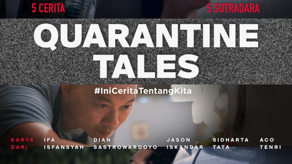Quarantine Tales: Potensi yang Gagal Dimaksimalkan Quarantine Tales: Potensi yang Gagal Dimaksimalkan