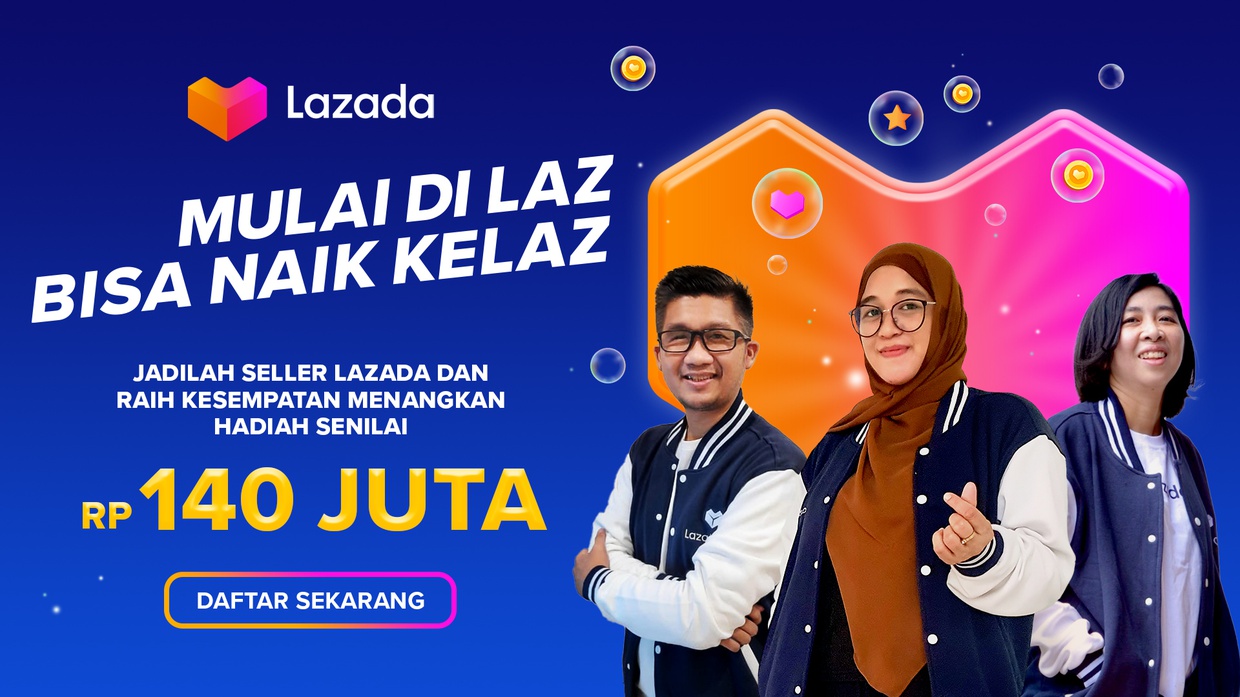 Lazada Luncurkan Program Pendaftaran Seller Lewat 3 Langkah Mudah