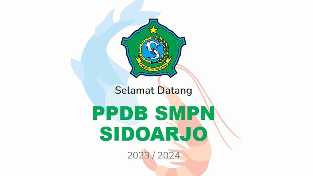 Juknis PPDB SMP Sidoarjo 2023, Syarat, Alur, dan Jadwalnya Juknis PPDB SMP Sidoarjo 2023, Syarat, Alur, dan Jadwalnya